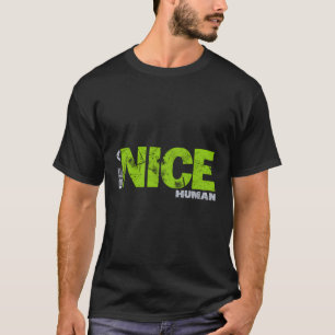 Sei ein nettes Vintages Geschenk für die menschlic T-Shirt