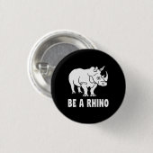 Sei ein Rhinozeros, das ein Erfolgsgeschenk macht Button (Vorne & Hinten)