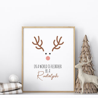 Sei ein Rudolph uneingerahmt Poster