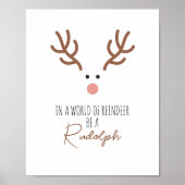 Sei ein Rudolph uneingerahmt Poster (Vorne)