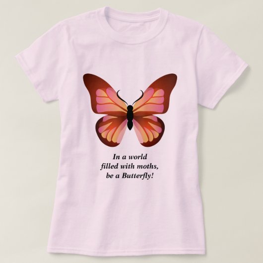 Sei ein Schmetterling, rosa, schwarz grafisch T-Shirt (Design vorne)