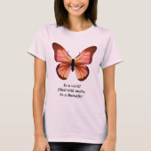 Sei ein Schmetterling, rosa, schwarz grafisch T-Shirt (Vorderseite)