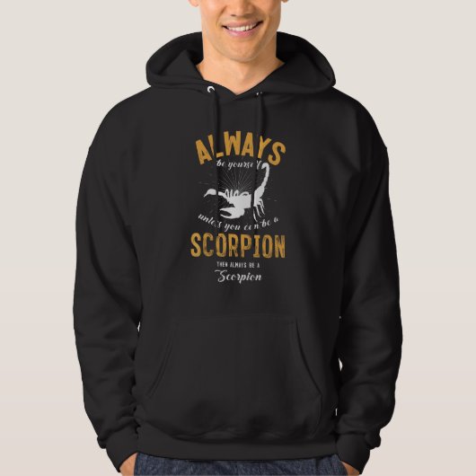 Sei ein Skorpion Hoodie (Vorderseite)