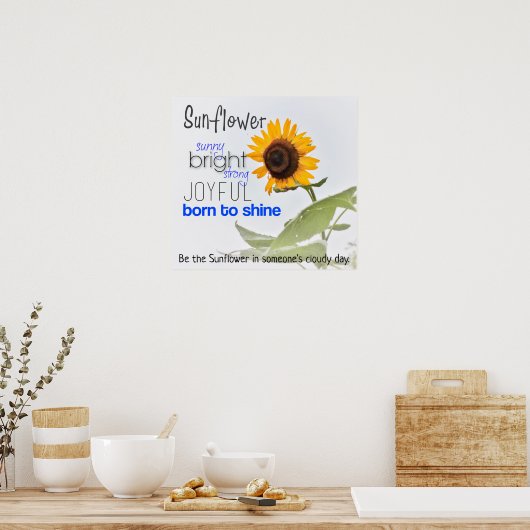 Sei ein Sonnenblumenposter Poster (Küche)