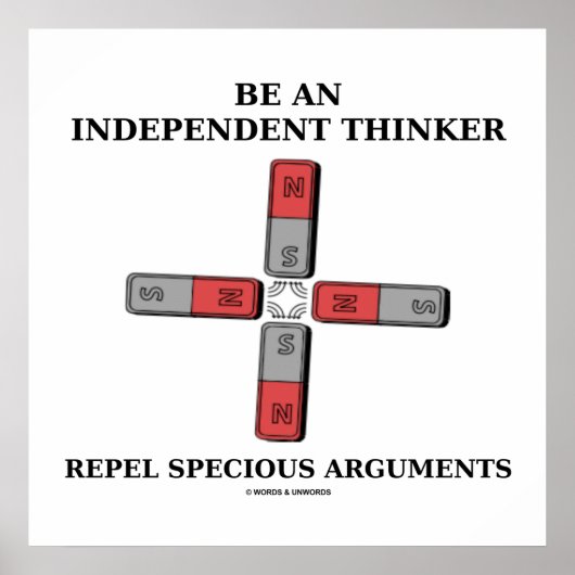 Sei ein unabhängiger Denker, der spezielle Argumen Poster (Vorne)