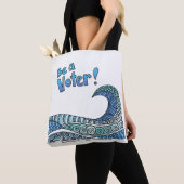 Sei ein Wähler-Tote Tasche (Von Nahem)