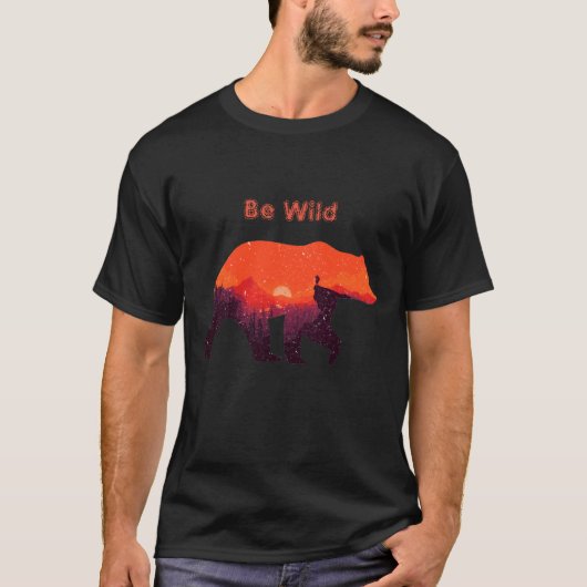 Sei ein wilder Bär T-Shirt (Vorderseite)