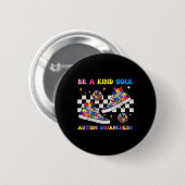 Sei eine freundliche Seele Autism Awareness Sneake Button (Vorne & Hinten)