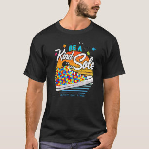 Sei eine freundliche Seele - Autismus-Bewusstsein T-Shirt