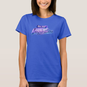 Sei eine Inspiration T-Shirt