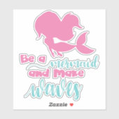 Sei eine Meerjungfrau und mach Wellen, Meerjungfra Aufkleber (Blatt)