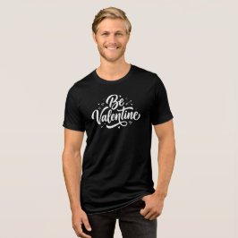 Sei eine mutige minimalistische Typografie zum Val Tri-Blend Shirt