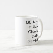 Sei-eine-nette-Person-Tasse – Trendiger-positiver- Kaffeetasse (VorderseiteRechts)