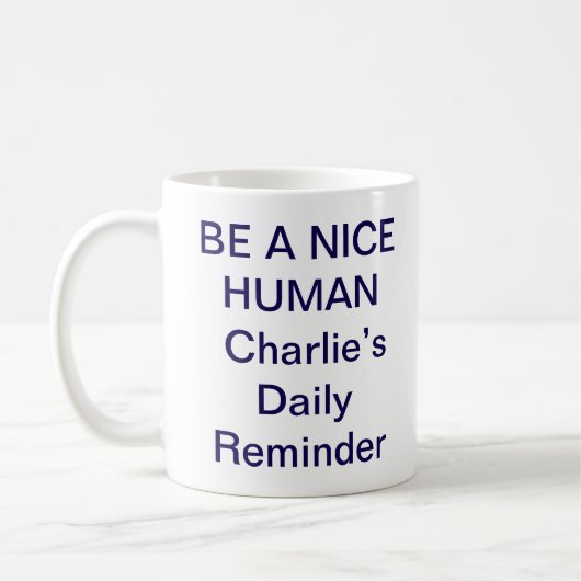 Sei-eine-nette-Person-Tasse – Trendiger-positiver- Kaffeetasse (Links)