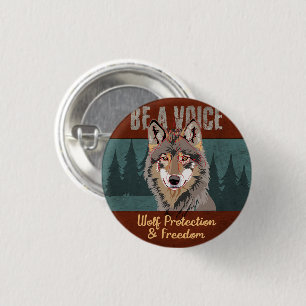 Sei eine Stimme - Wolf-Schutz und Freiheit Button