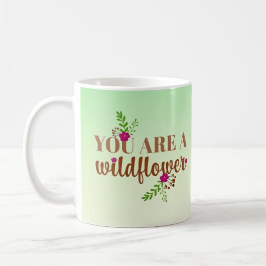 Sei eine Wildblume Kaffeetasse (Links)