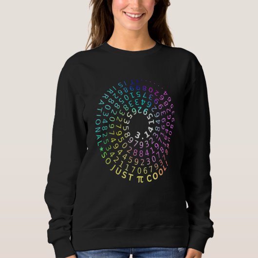 Sei einfach Cool, es ist irrationales Pi Sweatshirt (Vorderseite)