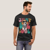 Sei einfach Cool ( Hund ) T-Shirt (Vorne ganz)