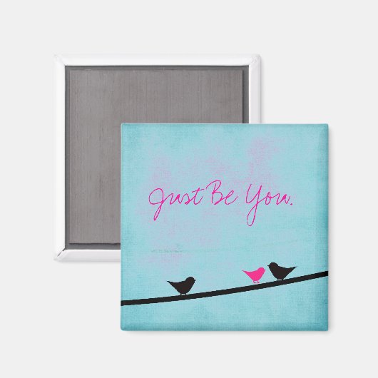 Sei einfach du Magnet (Vorderseite/Rückseite)