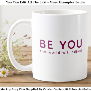 Sei einfach du selbst 071 Inspirierende Motivation Kaffeetasse