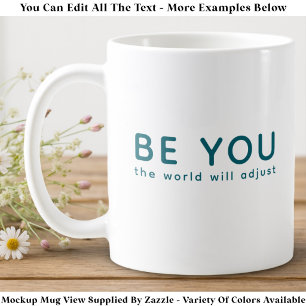 Sei einfach du selbst 072 Inspirierende Motivieren Kaffeetasse