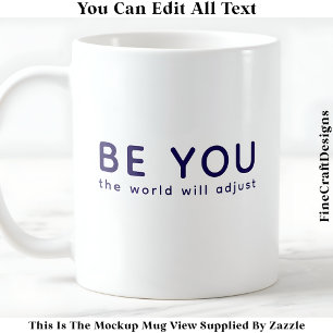 Sei einfach du selbst 073 Inspirierende Motivation Kaffeetasse