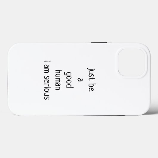 Sei einfach ein guter Mensch Case-Mate iPhone Hülle (Rückseite (Horizontal))