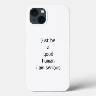 Sei einfach ein guter Mensch Case-Mate iPhone Hülle