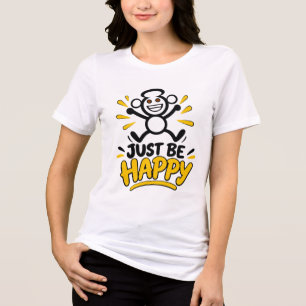 Sei einfach glücklich Süße Cartoonfigur Positiver Tri-Blend Shirt