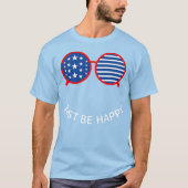 Sei einfach glücklich T-Shirt (Vorderseite)