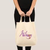Sei einfach glücklich tragetasche (Vorderseite (Produkt))