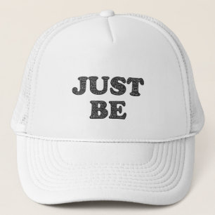 Sei einfach. Motivation Expression Trucker Hat Truckerkappe