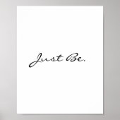 Sei einfach nur minimale moderne Typografie Poster (Vorne)