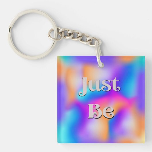 Sei einfach Schlüsselanhänger (Vorderseite)