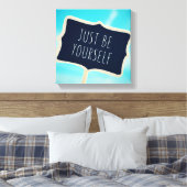 Sei einfach selbst leinwanddruck (Insitu (Schlafzimmer))