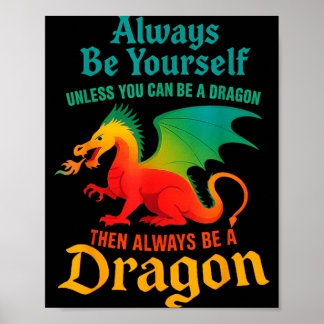 Sei es sei denn, man kann ein Drache sein Männer F Poster