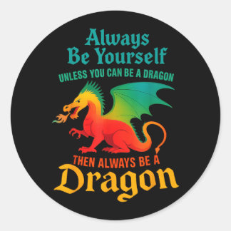 Sei es sei denn, man kann ein Drache sein Männer F Runder Aufkleber