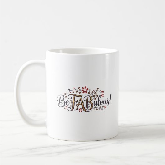 Sei FABulös! Mamas und Coffee® Tasse (Links)
