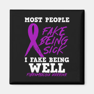 Sei Fake gut. Lila Fibromyalgie Magnet