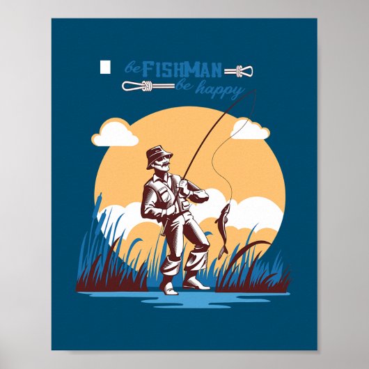 SEI FISCHER SEI GLÜCKLICH Angel-Fans-Design Poster (Vorne)