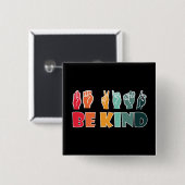 Sei freundlich ASL American Sign Language Button (Vorne & Hinten)