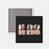 Sei freundlich ASL American Sign Language Magnet (Vorderseite/Rückseite)