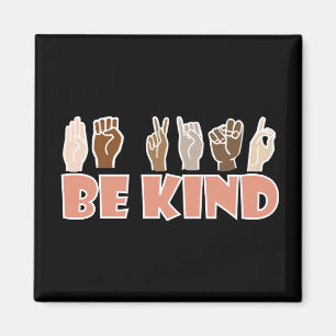 Sei freundlich ASL American Sign Language Magnet