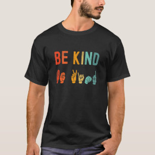 Sei freundlich Handzeichen Gebärdensprache Einheit T-Shirt