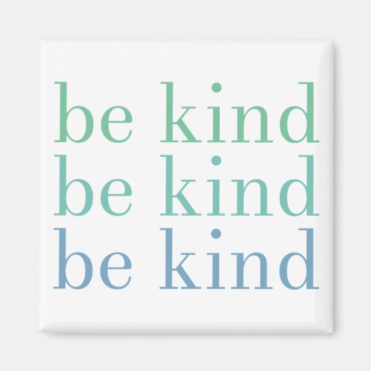 Sei freundlich magnet (Vorne)