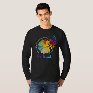Sei freundlich   Männer-Langarmshirt T-Shirt