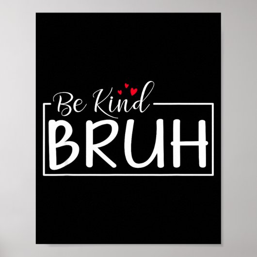 Sei freundlich minimalist liebe freundlichkeit pos poster (Vorne)