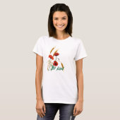 Sei freundlich Mohn und Weizen T-Shirt (Vorne ganz)