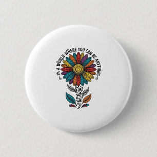 Sei freundlich Regenbogen-Blumen-Vintage-Stickerei Button