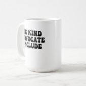 Sei freundlich, setze dich ein, integriere kaffeetasse (Vorderseite Links)